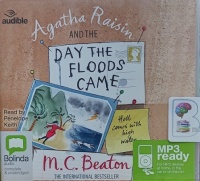 Agatha Raisin and the Day the Floods Came - Agatha Raisin 12 written by M.C. Beaton performed by Penelope Keith on MP3 CD (Unabridged)